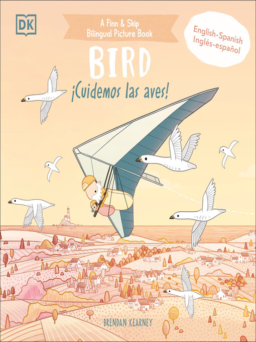 Title details for Bilingual Bird--¡Cuidemos las aves! by Brendan Kearney - Wait list